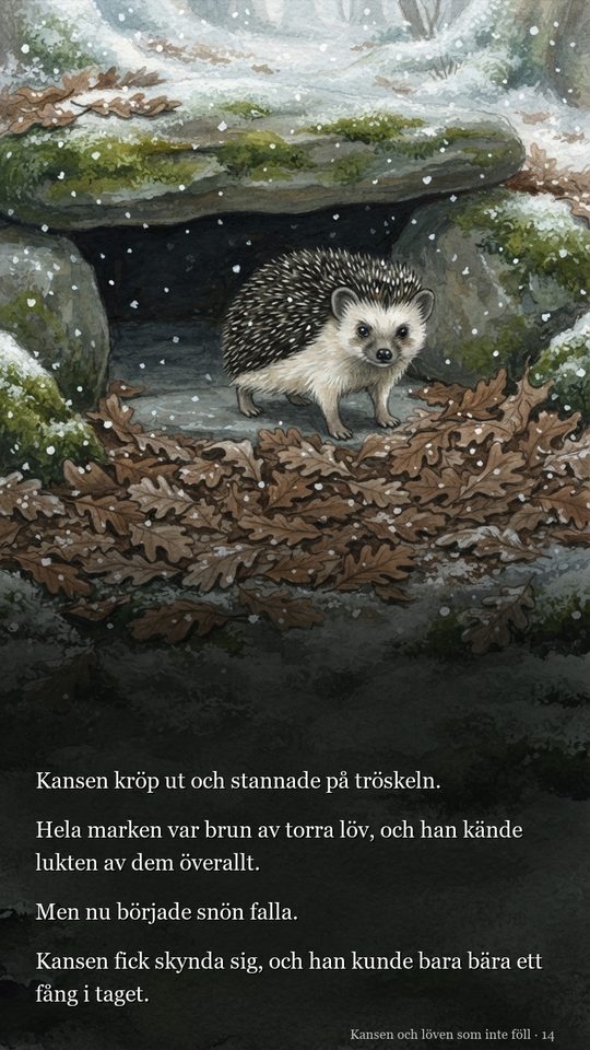 Kansen ligger i vrån medan de första snöflingorna faller över löven utanför, med sidans text under bilden.